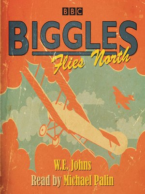 cover image of Biggles Flies North